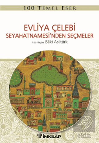 Evliya Çelebi Seyahetnamesi\'nden Seçmeler