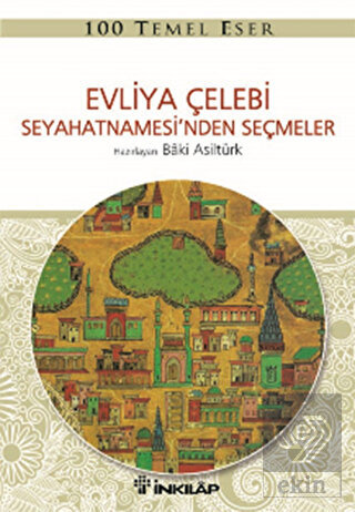 Evliya Çelebi Seyahetnamesi\'nden Seçmeler