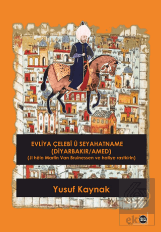 Evliya Çelebi ü Seyahatname (Diyarbakır/Amed)