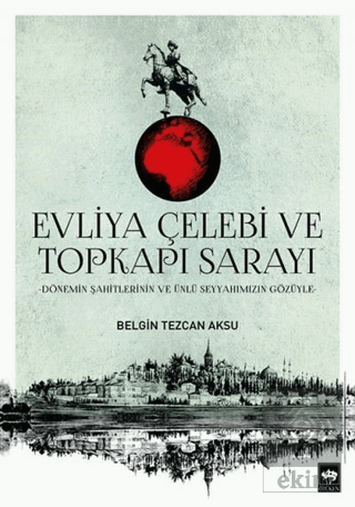 Evliya Çelebi ve Topkapı Sarayı