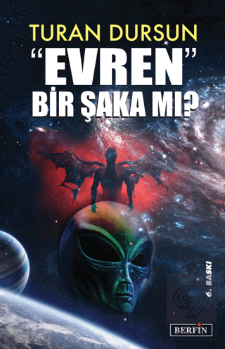 Evren Bir Şaka Mı?