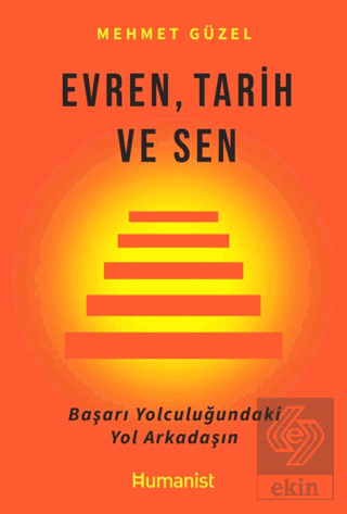 Evren, Tarih ve Sen