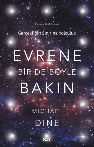 Evrene Bir De Böyle Bakın