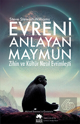 Evreni Anlayan Maymun