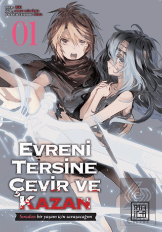 Evreni Tersine Çevir ve Kazan 1