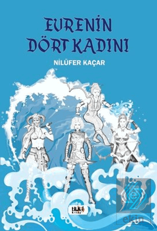 Evrenin Dört Kadını