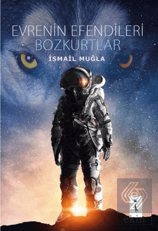 Evrenin Efendileri Bozkurtlar