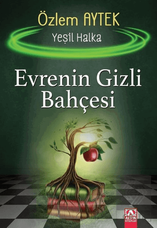 Evrenin Gizli Bahçesi - Yeşil Halka