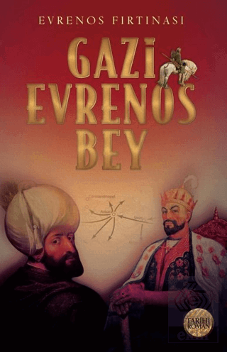 Evrenos Fırtınası - Gazi Evrenos Bey