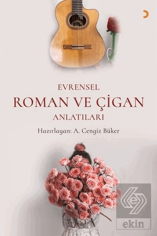 Evrensel Roman ve Çigan Anlatıları