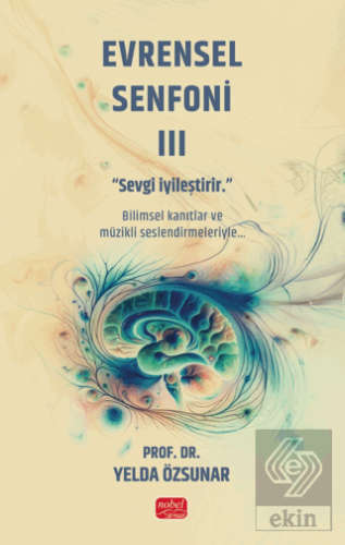 Evrensel Senfoni 3 - Sevgi İyileştirir