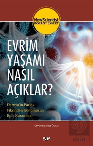 Evrim Yas¸amı Nasıl Ac¸ıklar?