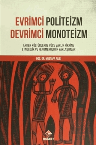 Evrimci Politeizm - Devrimci Monoteizm