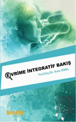 Evrim\'e İntegratif Bakış