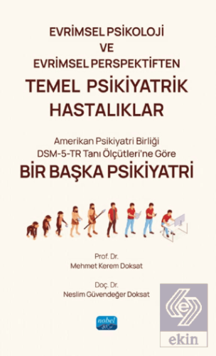 Evrimsel Psikoloji ve Evrimsel Perspektiften Temel Psikiyatrik Hastalı