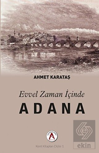 Evvel Zaman İçinde Adana