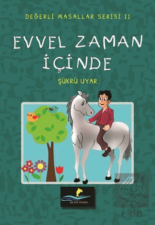 Evvel Zaman İçinde - Değerli Masallar Serisi 2