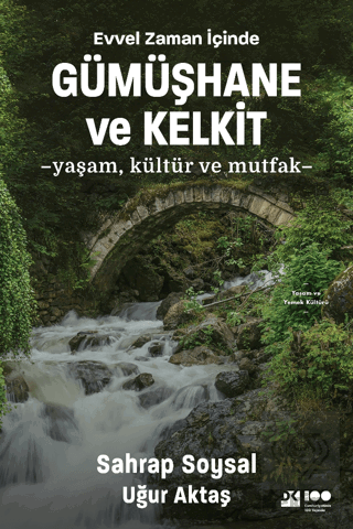 Evvel Zaman İçinde Gümüşhane ve Kelkit - Yaşam, Kü