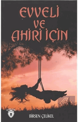 Evveli Ve Ahiri İçin