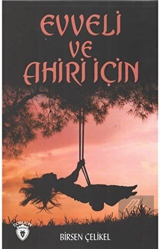 Evveli Ve Ahiri İçin