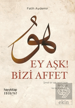 Ey Aşk! Bizi Affet