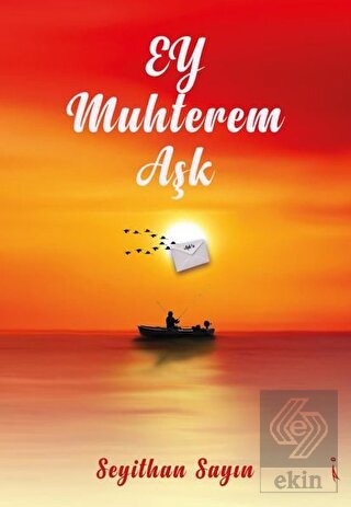 Ey Muhterem Aşk