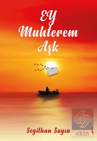 Ey Muhterem Aşk