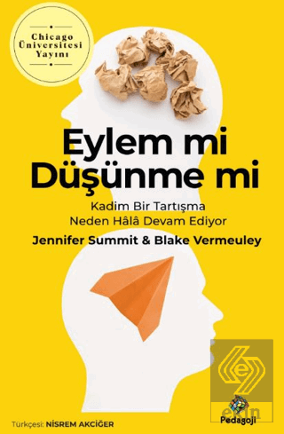 Eylem Mi Düşünme Mi