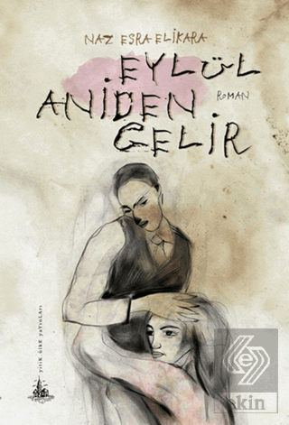 Eylül Aniden Gelir