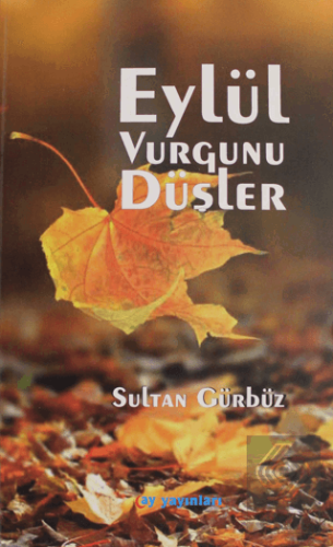 Eylül Vurgunu Düşler