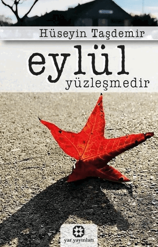 Eylül Yüzleşmedir