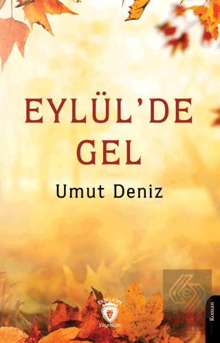 Eylül'de Gel