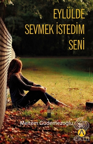 Eylülde Sevmek İstedim Seni