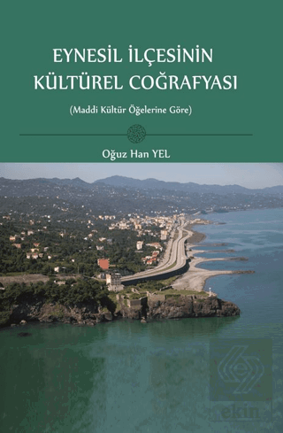 Eynesil İlçesinin Kültürel Coğrafyası