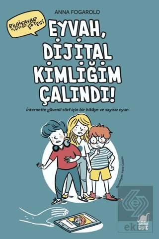 Eyvah, Dijital Kimliğim Çalındı!