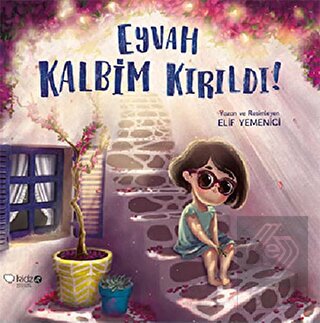 Eyvah Kalbim Kırıldı!