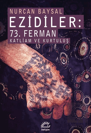 Ezidiler: 73. Ferman Katliam ve Kurtuluş