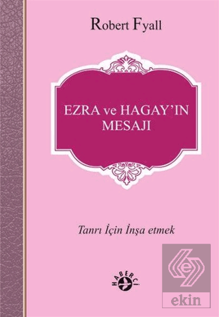 Ezra ve Hagay\'ın Mesajı