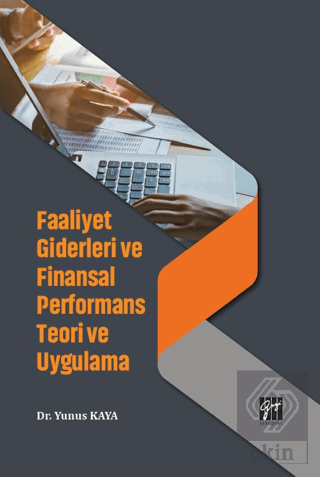 Faaliyet Giderleri ve Finansal Performans Teori ve