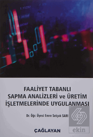 Faaliyet Tabanlı Sapma Analizleri ve Üretim İşletm