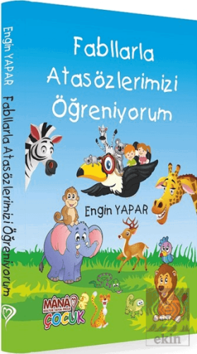 Fabllarla Atasözlerimizi Öğreniyorum