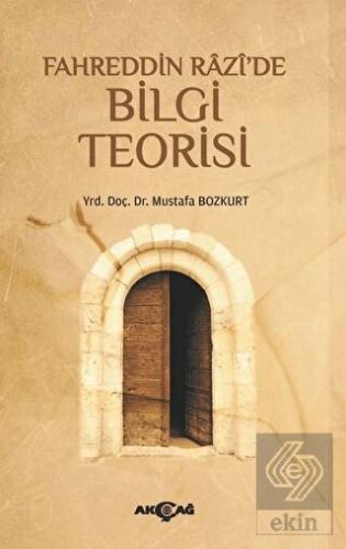 Fahreddin Razi\'de Bilgi Teorisi