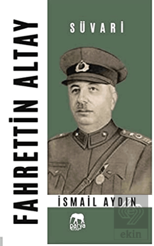 Fahrettin Altay - Süvari