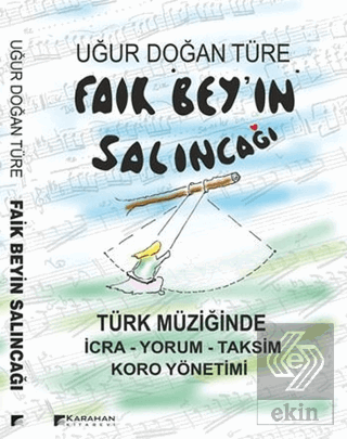 Faik Bey\'in Salıncağı