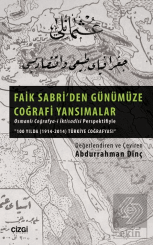 Faik Sabri\'den Günümüze Coğrafi Yansımalar