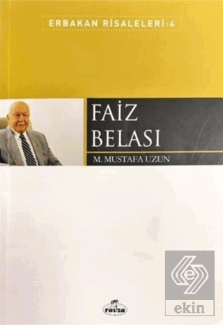 Faiz Belası - Erbakan Risaleleri: 4