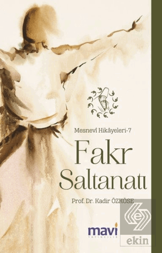 Fakr Saltanatı: Mesnevi Hikayeleri-7