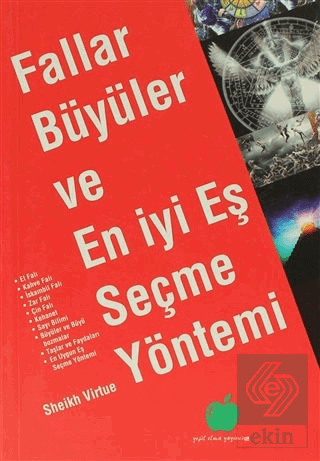 Fallar, Büyüler ve En İyi Eş Seçme Yöntemi