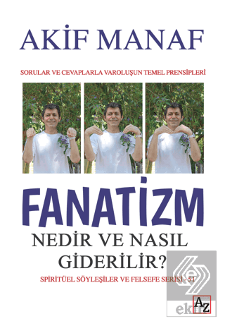 Fanatizm Nedir ve Nasıl Giderilir?