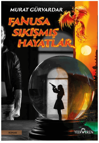 Fanusa Sıkışmış Hayatlar